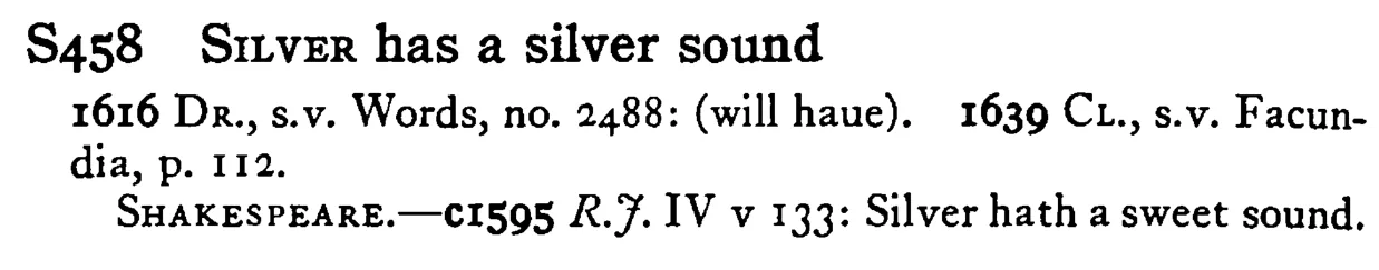 SILVER has a silver sound - a scanned entry from Tilley's 1950 Dictionary of Proverbs.