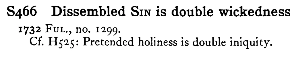 Dissembled SIN is double wickedness - a scanned entry from Tilley's 1950 Dictionary of Proverbs.