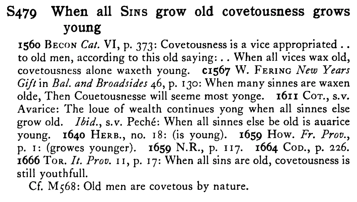 When all SINS grow old covetousness grows young - a scanned entry from Tilley's 1950 Dictionary of Proverbs.