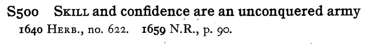 SKILL and confidence are an unconquered army - a scanned entry from Tilley's 1950 Dictionary of Proverbs.