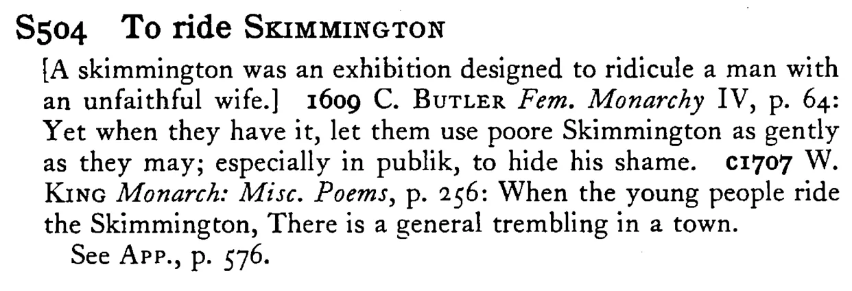 To ride SKIMMINGTON - a scanned entry from Tilley's 1950 Dictionary of Proverbs.
