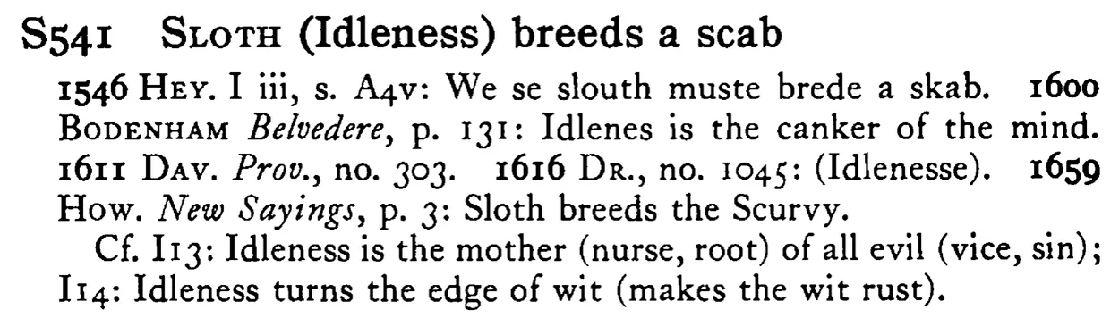 SLOTH (Idleness) breeds a scab - a scanned entry from Tilley's 1950 Dictionary of Proverbs.