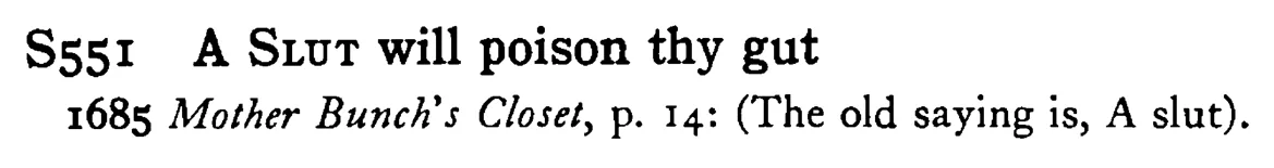 A SLUT will poison thy gut - a scanned entry from Tilley's 1950 Dictionary of Proverbs.