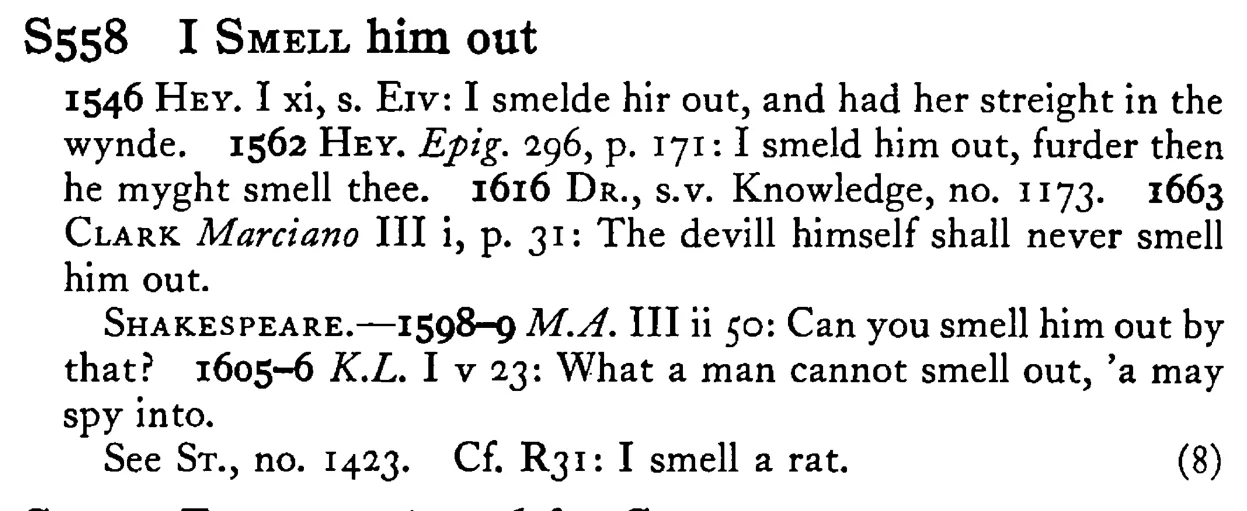 I SMELL him out - a scanned entry from Tilley's 1950 Dictionary of Proverbs.