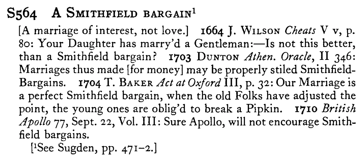A SMITHFIELD BARGAIN¹ - a scanned entry from Tilley's 1950 Dictionary of Proverbs.
