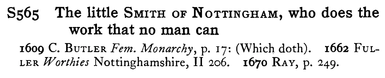 The little SMITH OF NOTTINGHAM, who does the work that no man can - a scanned entry from Tilley's 1950 Dictionary of Proverbs.