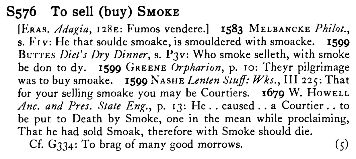To sell (buy) SMOKE - a scanned entry from Tilley's 1950 Dictionary of Proverbs.
