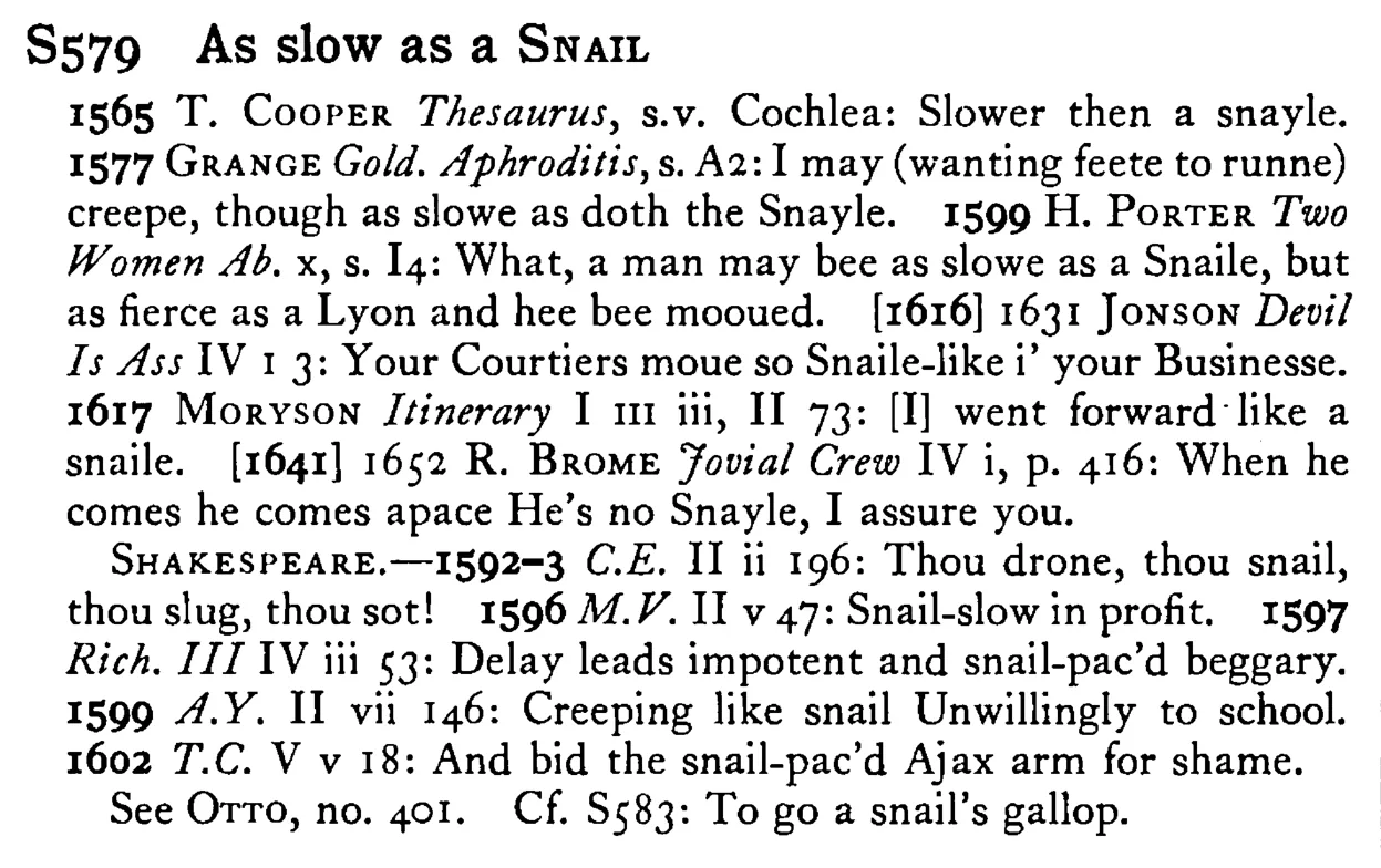 As slow as a SNAIL - a scanned entry from Tilley's 1950 Dictionary of Proverbs.