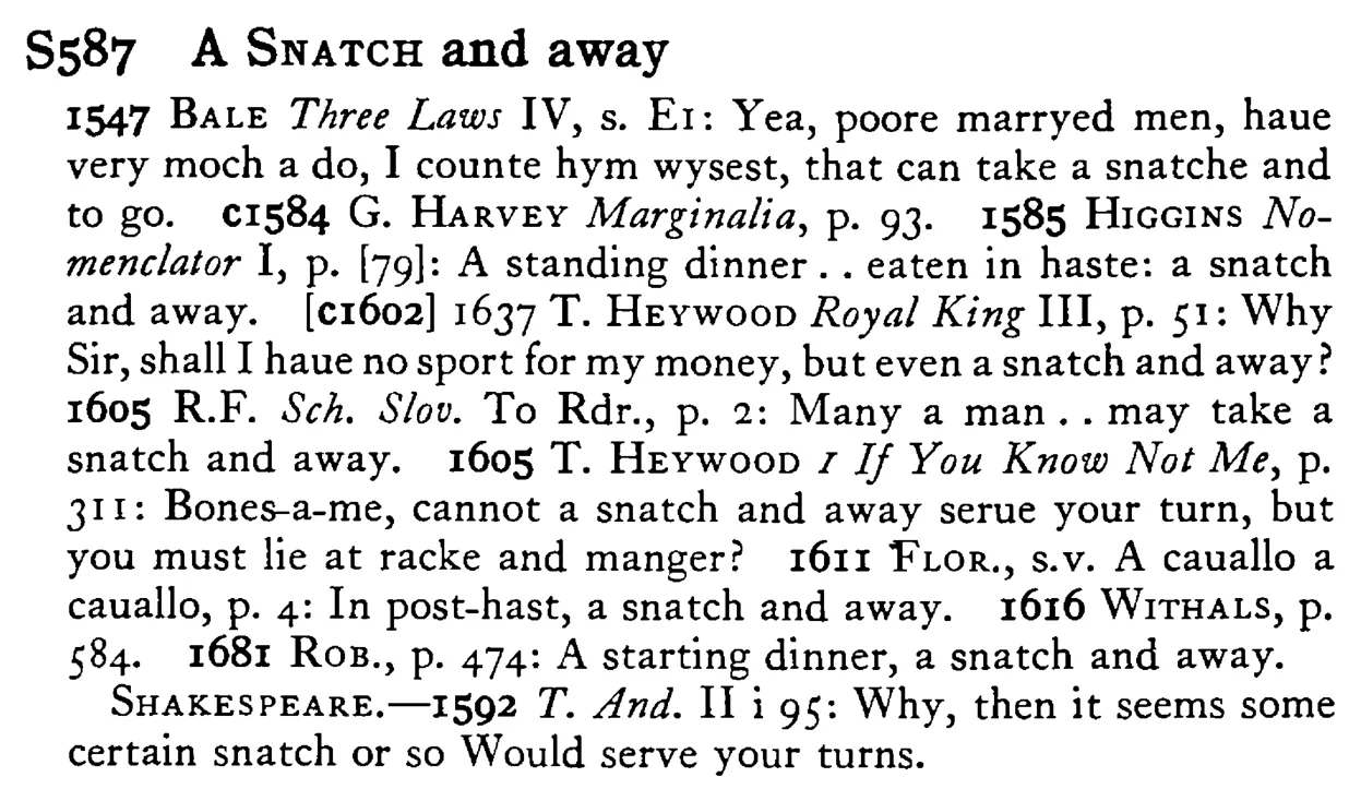 A SNATCH and away - a scanned entry from Tilley's 1950 Dictionary of Proverbs.