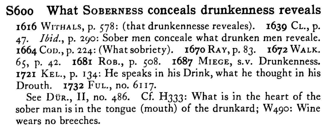 What SOBERNNESS conceals drunkenness reveals - a scanned entry from Tilley's 1950 Dictionary of Proverbs.