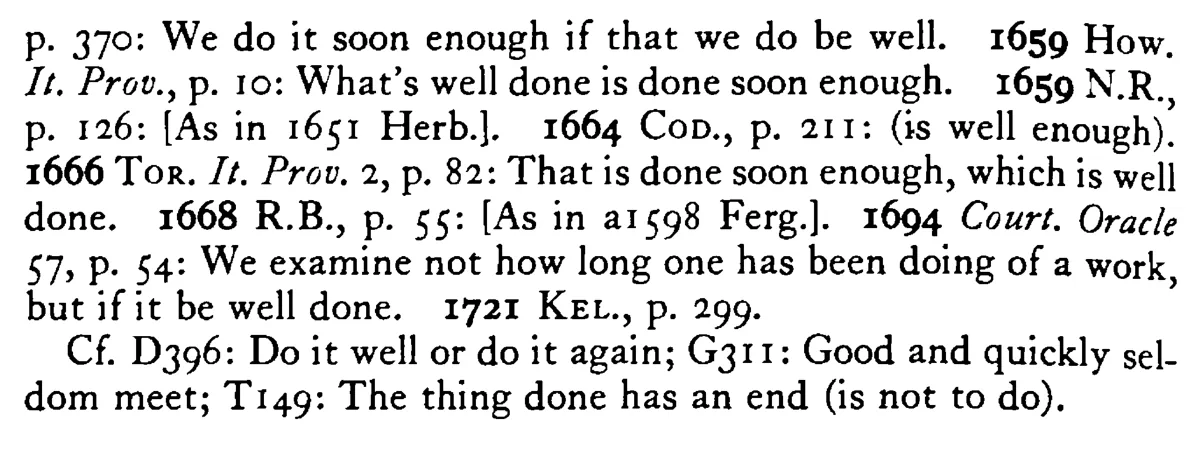SOON enough if well enough - a scanned entry from Tilley's 1950 Dictionary of Proverbs. (continuation)