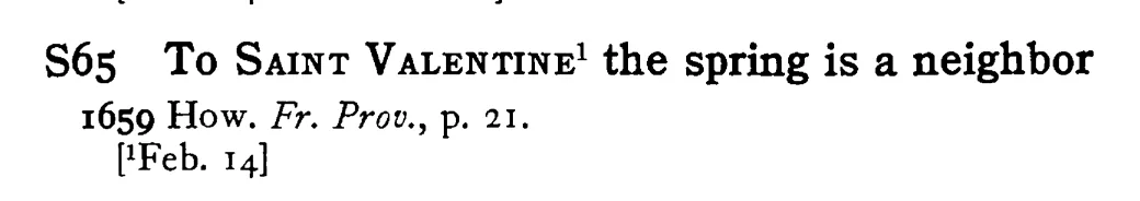 To SAINT VALENTINE¹ the spring is a neighbor - a scanned entry from Tilley's 1950 Dictionary of Proverbs.