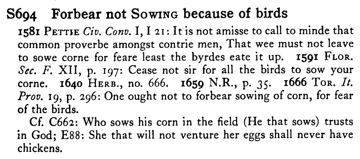 Forbear not SOWING because of birds - a scanned entry from Tilley's 1950 Dictionary of Proverbs.