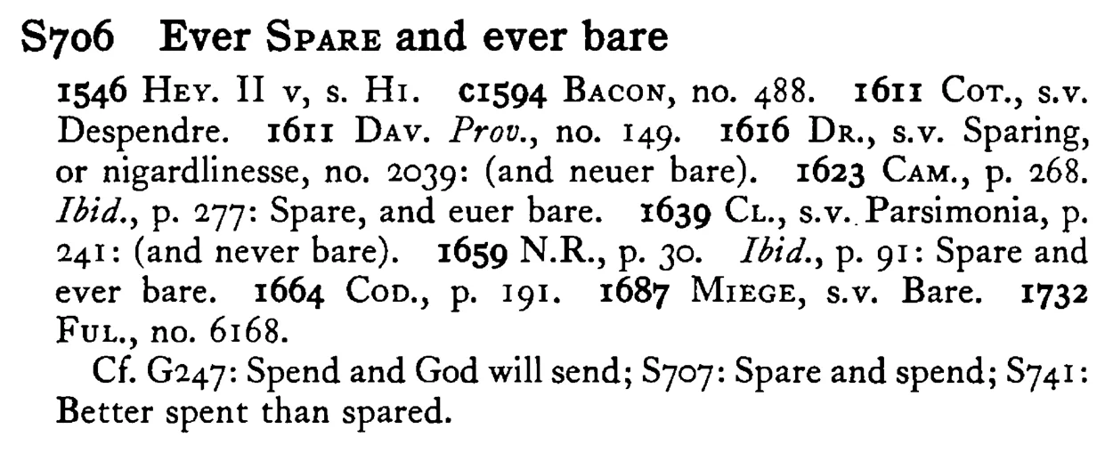 Ever SPARE and ever bare - a scanned entry from Tilley's 1950 Dictionary of Proverbs.