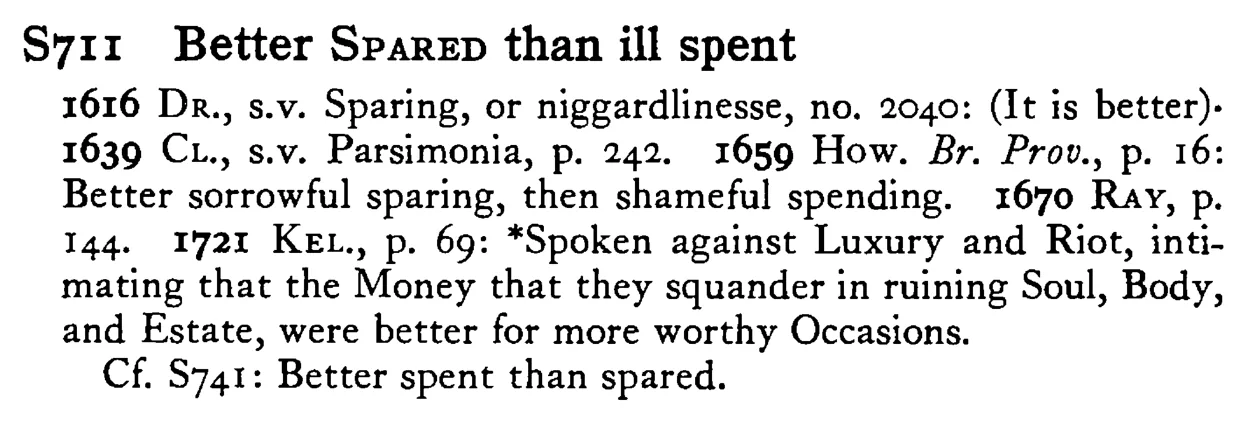 Better SPARED than ill spent - a scanned entry from Tilley's 1950 Dictionary of Proverbs.