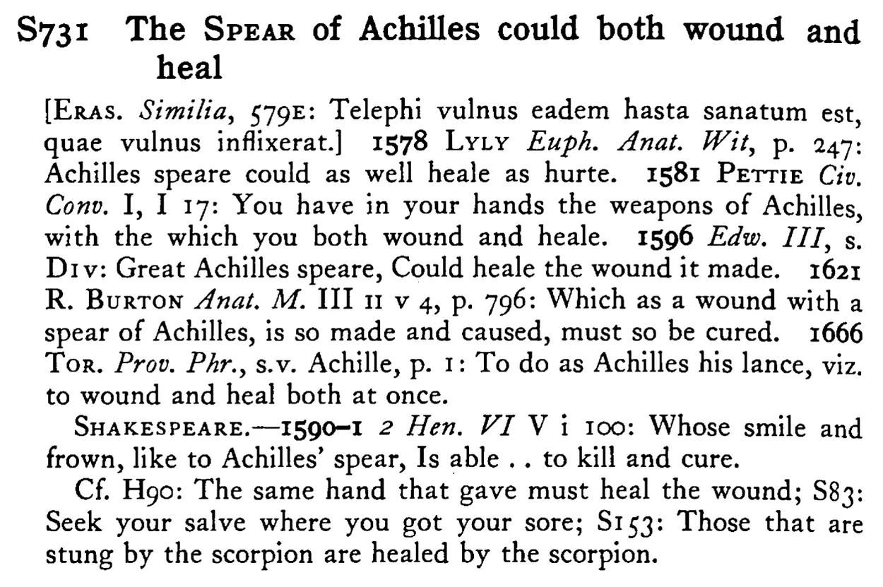 The SPEAR of Achilles could both wound and heal - a scanned entry from Tilley's 1950 Dictionary of Proverbs.