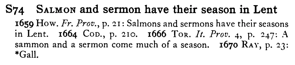 SALMON and sermon have their season in Lent - a scanned entry from Tilley's 1950 Dictionary of Proverbs.