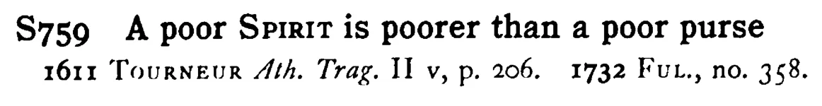 A poor SPIRIT is poorer than a poor purse - a scanned entry from Tilley's 1950 Dictionary of Proverbs.