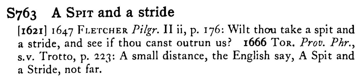 A SPIT and a stride - a scanned entry from Tilley's 1950 Dictionary of Proverbs.