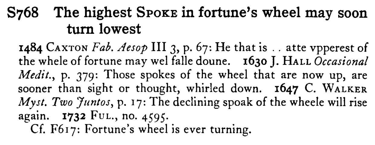 The highest SPOKE in fortune's wheel may soon turn lowest - a scanned entry from Tilley's 1950 Dictionary of Proverbs.