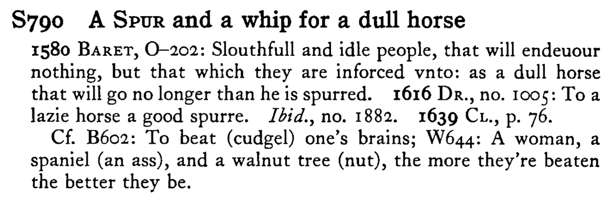 A SPUR and a whip for a dull horse - a scanned entry from Tilley's 1950 Dictionary of Proverbs.