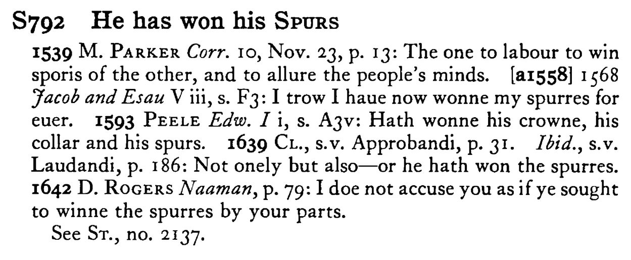 He has won his SPURS - a scanned entry from Tilley's 1950 Dictionary of Proverbs.