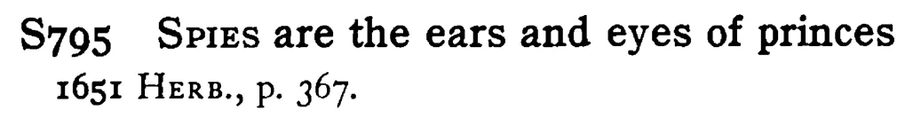 SPIES are the ears and eyes of princes - a scanned entry from Tilley's 1950 Dictionary of Proverbs.