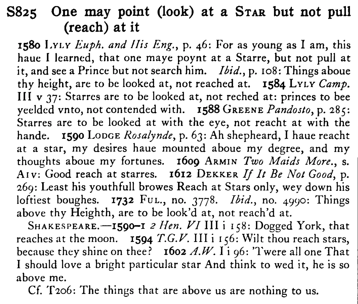 One may point (look) at a STAR but not pull (reach) at it - a scanned entry from Tilley's 1950 Dictionary of Proverbs.