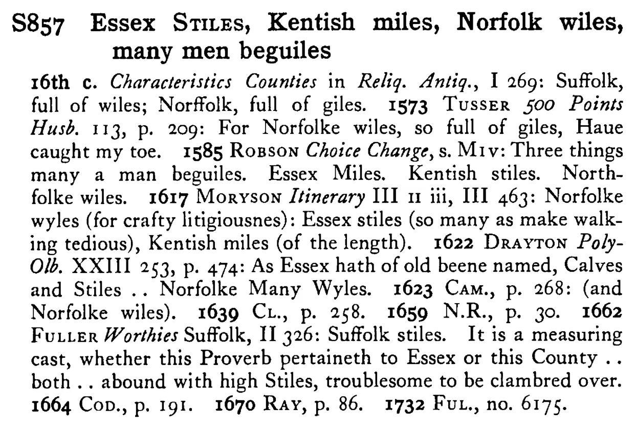 Essex STILES, Kentish miles, Norfolk wiles, many men beguiles - a scanned entry from Tilley's 1950 Dictionary of Proverbs.