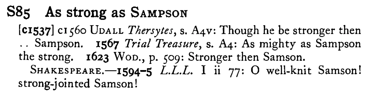 As strong as SAMPSON - a scanned entry from Tilley's 1950 Dictionary of Proverbs.