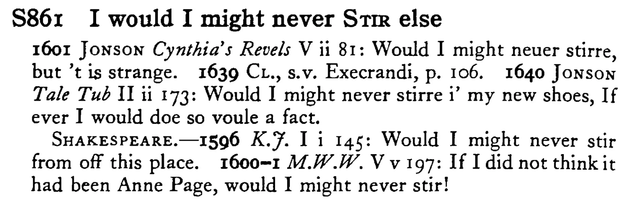 I would I might never STIR else - a scanned entry from Tilley's 1950 Dictionary of Proverbs.