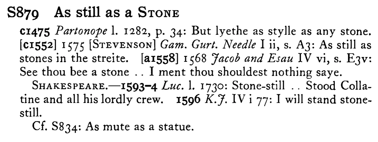 As still as a STONE - a scanned entry from Tilley's 1950 Dictionary of Proverbs.