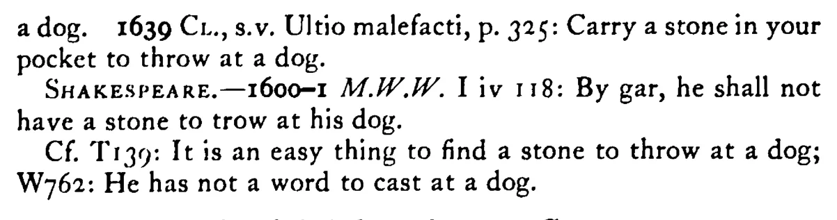 He has not a STONE (bone) to cast (throw) at a dog - a scanned entry from Tilley's 1950 Dictionary of Proverbs. (continuation)