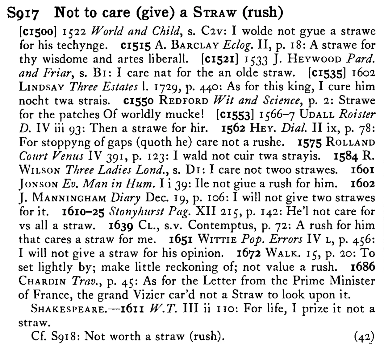 Not to care (give) a STRAW (rush) - a scanned entry from Tilley's 1950 Dictionary of Proverbs.
