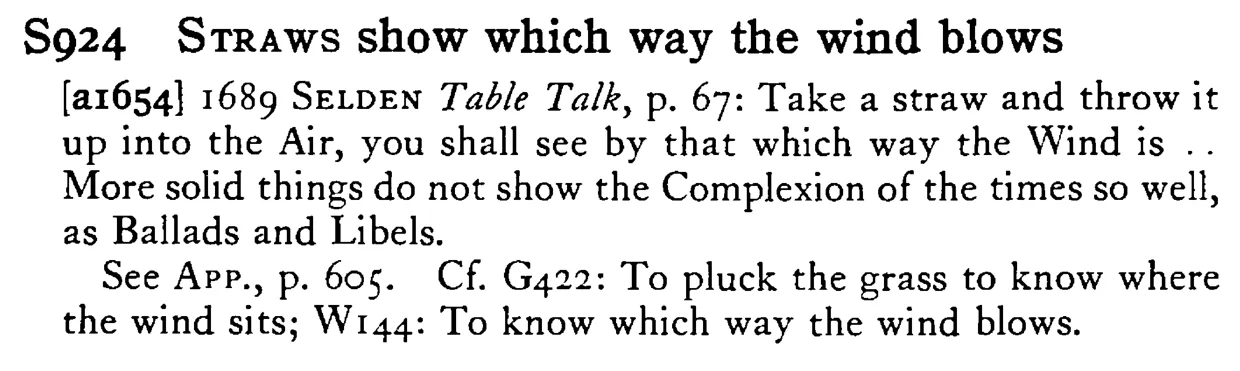 STRAWS show which way the wind blows - a scanned entry from Tilley's 1950 Dictionary of Proverbs.
