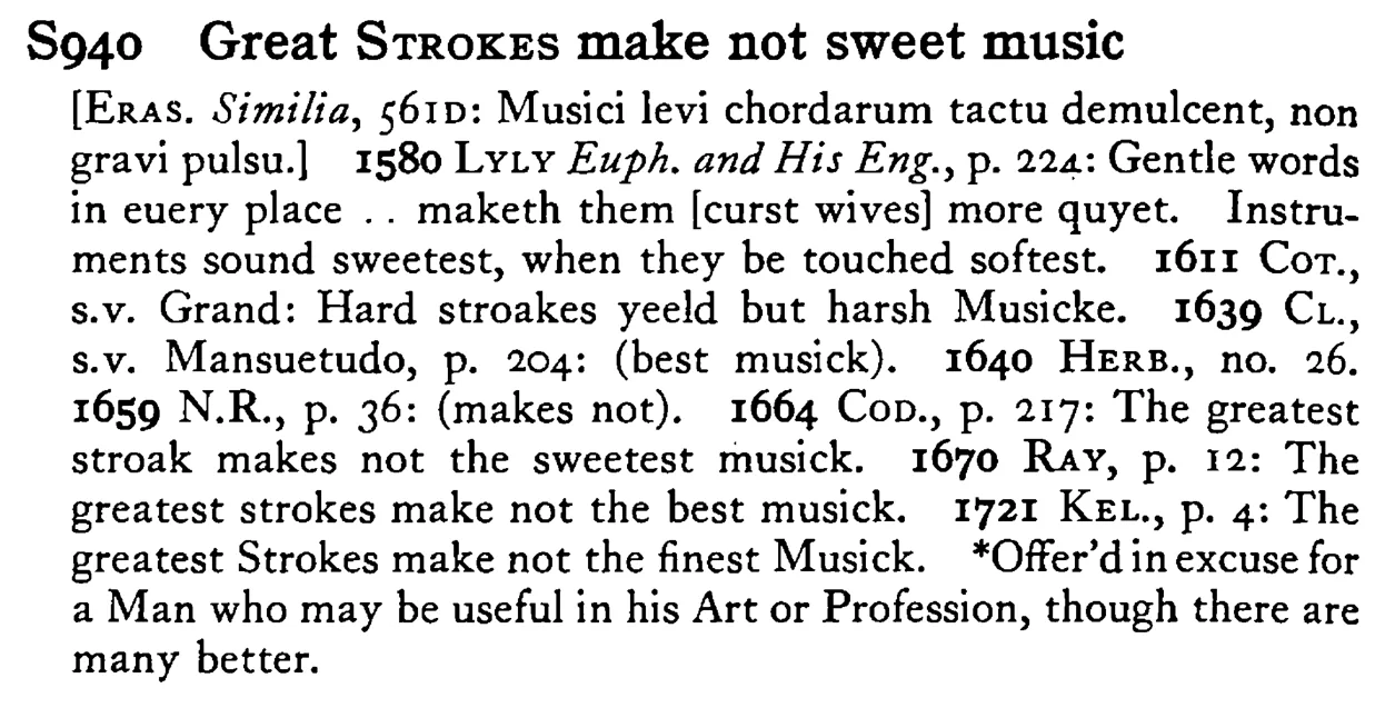 Great STROKES make not sweet music - a scanned entry from Tilley's 1950 Dictionary of Proverbs.