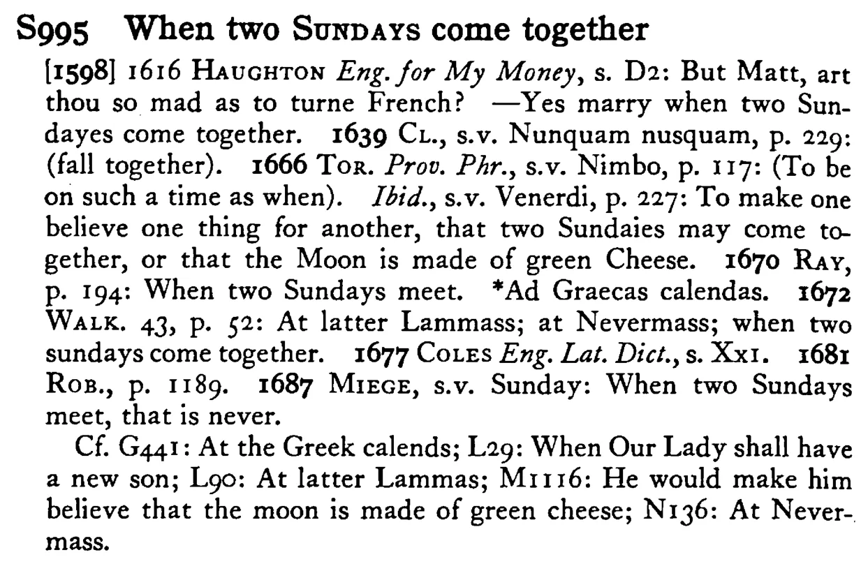 When two SUNDAYS come together - a scanned entry from Tilley's 1950 Dictionary of Proverbs.