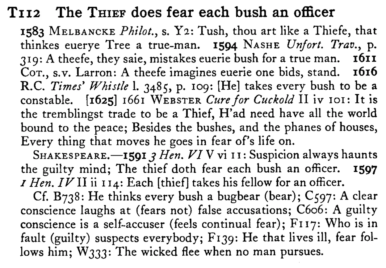 The THIEF does fear each bush an officer - a scanned entry from Tilley's 1950 Dictionary of Proverbs.