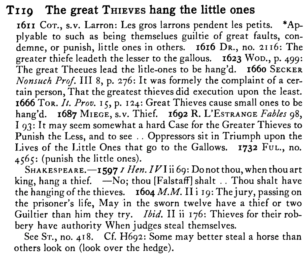 The great THIEVES hang the little ones - a scanned entry from Tilley's 1950 Dictionary of Proverbs.