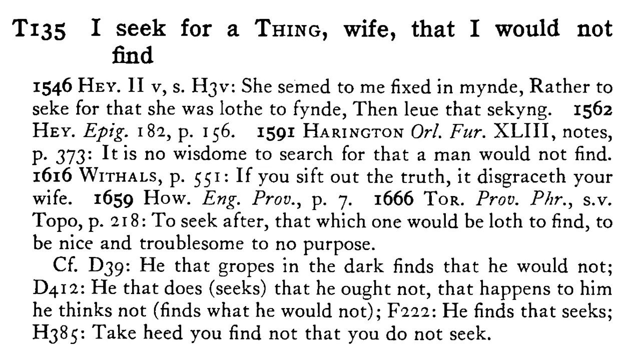 I seek for a THING, wife, that I would not find - a scanned entry from Tilley's 1950 Dictionary of Proverbs.
