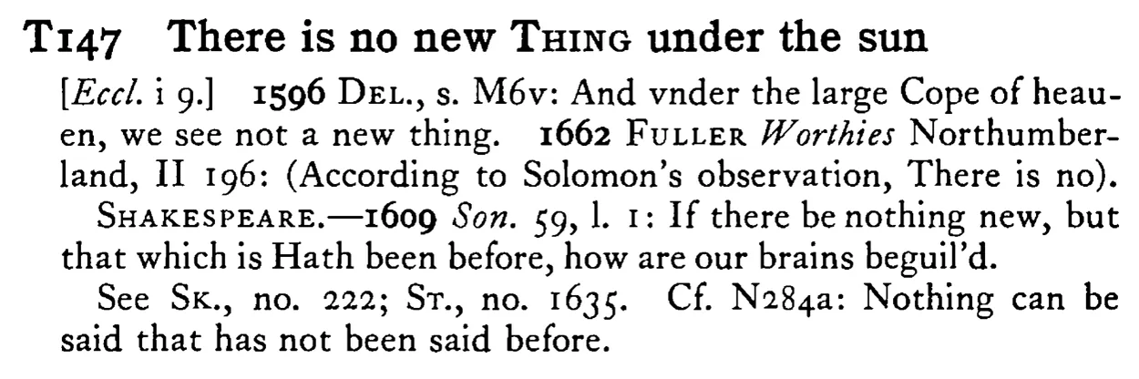 There is no new THING under the sun - a scanned entry from Tilley's 1950 Dictionary of Proverbs.