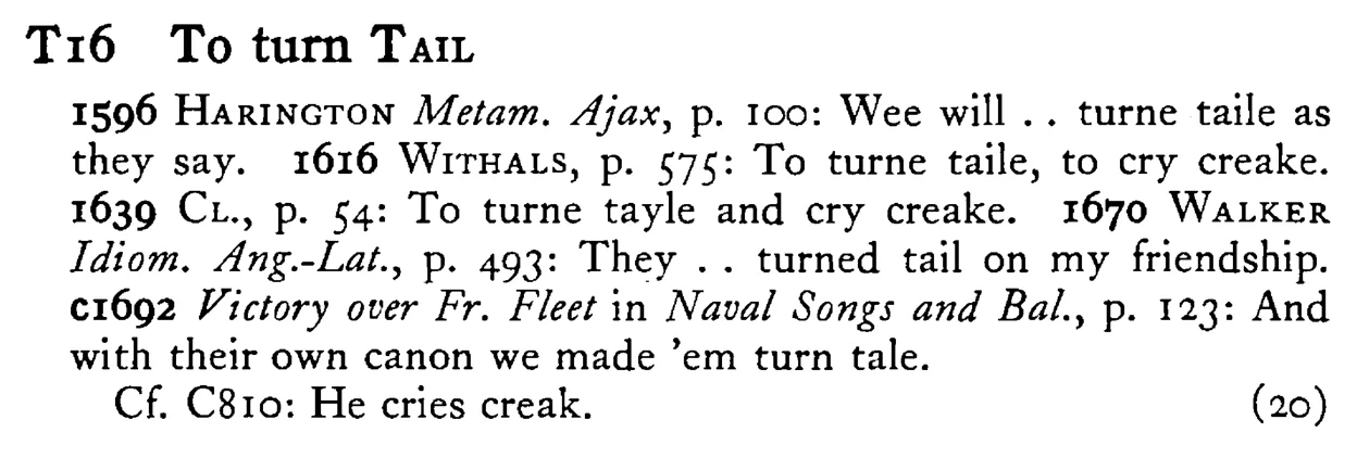 To turn TAIL - a scanned entry from Tilley's 1950 Dictionary of Proverbs.