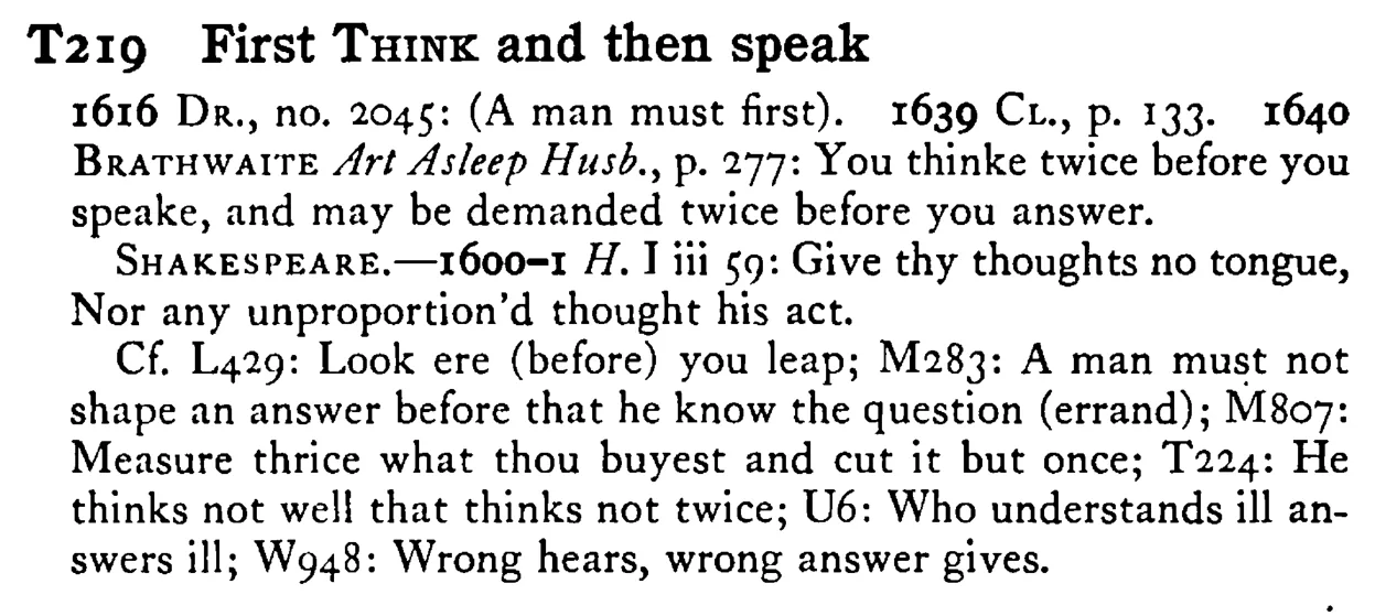 First THINK and then speak - a scanned entry from Tilley's 1950 Dictionary of Proverbs.