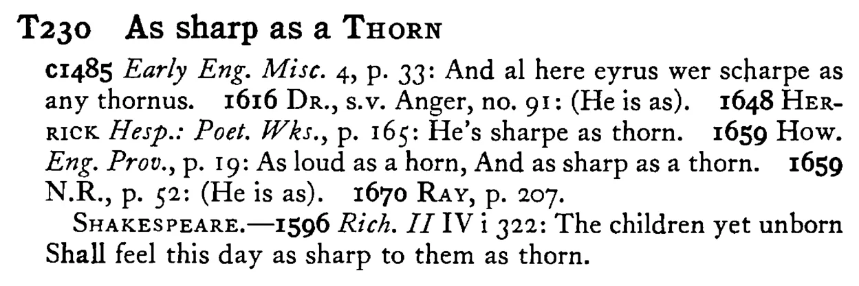 As sharp as a THORN - a scanned entry from Tilley's 1950 Dictionary of Proverbs.