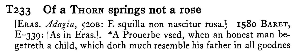 Of a THORN springs not a rose - a scanned entry from Tilley's 1950 Dictionary of Proverbs.