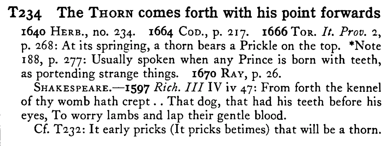 The THORN comes forth with his point forwards - a scanned entry from Tilley's 1950 Dictionary of Proverbs.