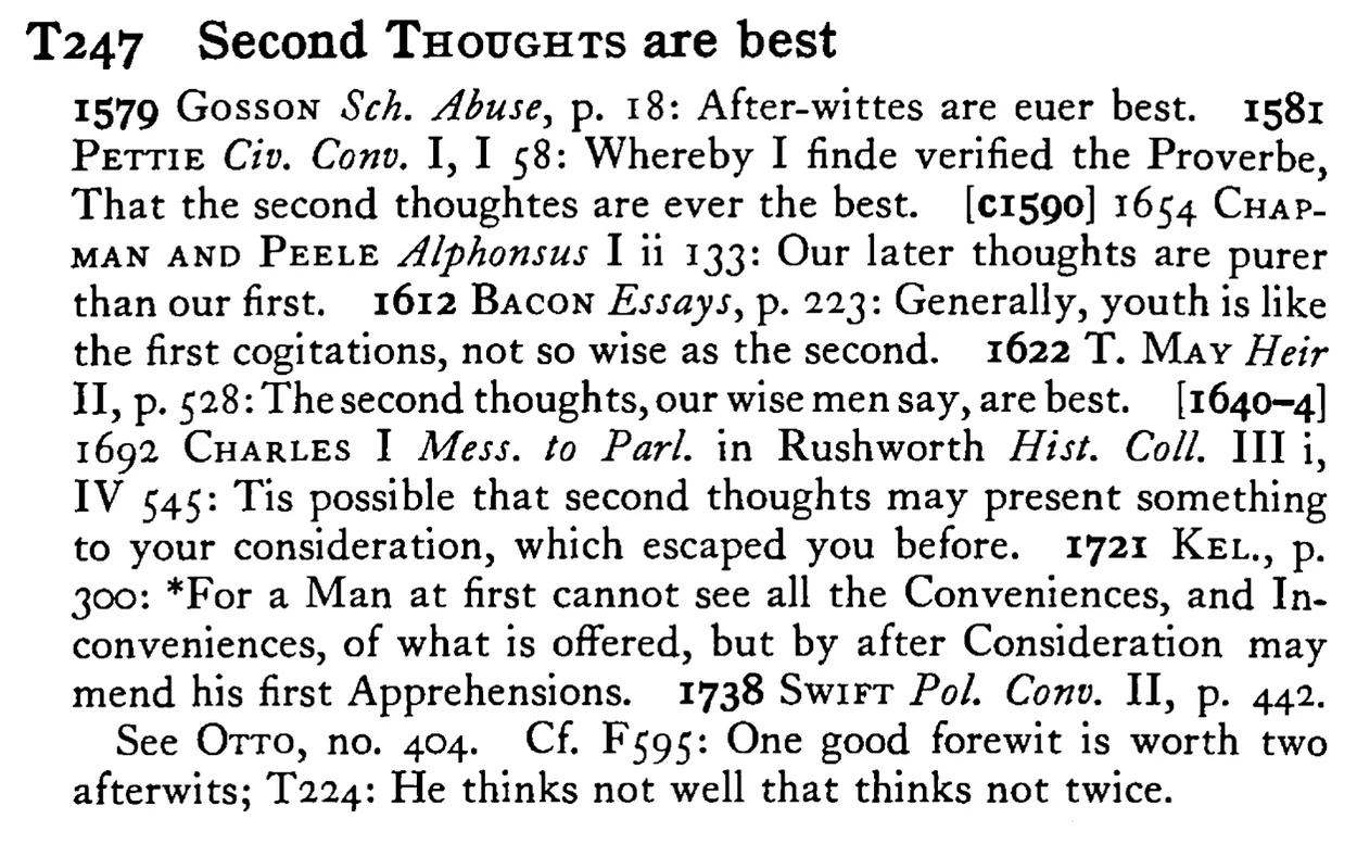Second THOUGHTS are best - a scanned entry from Tilley's 1950 Dictionary of Proverbs.