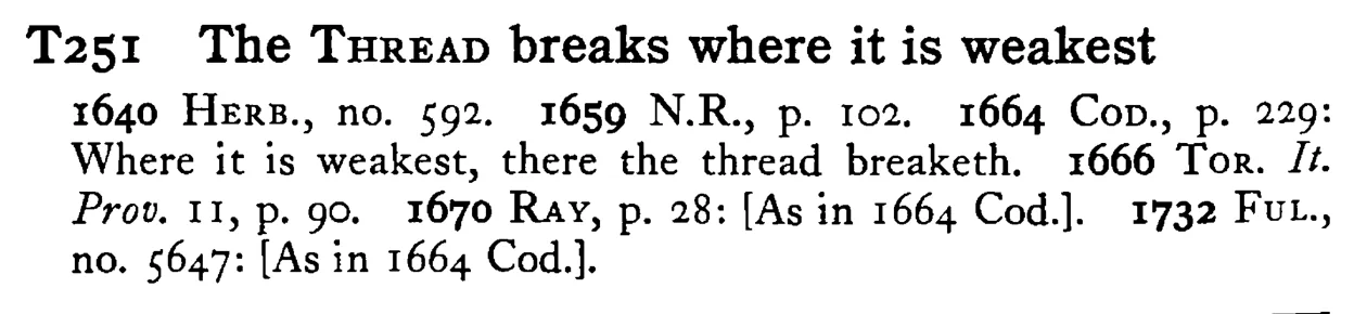 The THREAD breaks where it is weakest - a scanned entry from Tilley's 1950 Dictionary of Proverbs.