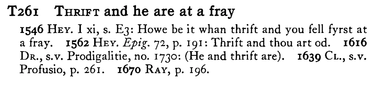 THRIFT and he are at a fray - a scanned entry from Tilley's 1950 Dictionary of Proverbs.