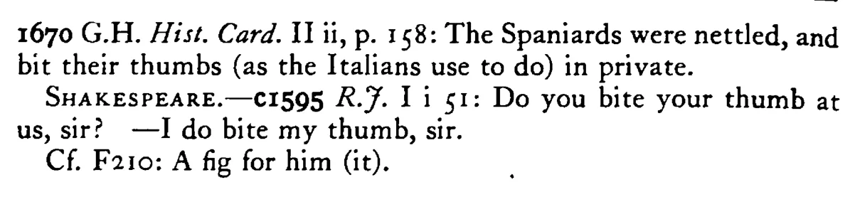 To bite his Thumbs - a scanned entry from Tilley's 1950 Dictionary of Proverbs. (continuation)